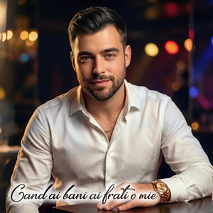Cand ai bani ai frati o mie by ALI Music