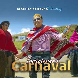 Dieguito Armando - traicionero carnaval