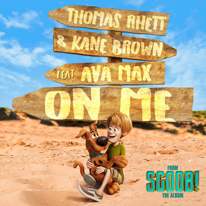 On Me (feat. Ava Max) - From 'SCOOB!' The Album - Thomas Rhett & Kane Brown