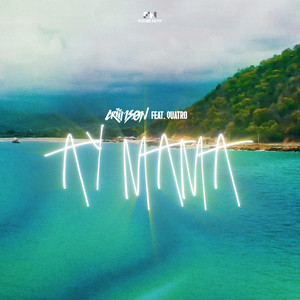 Ay Mama (feat. Quatro)