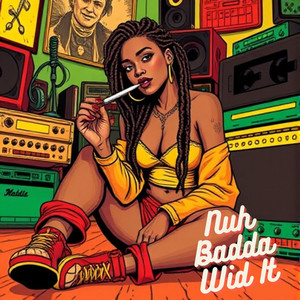 Nuh Badda Wid It by MoMoBaby