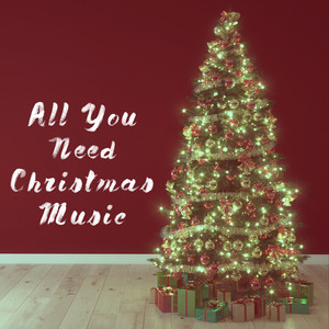 All You Need Christmas Music