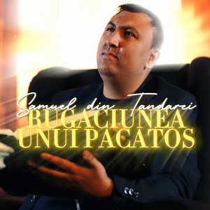 Samuel Din Tandarei - Rugaciunea unui Pacatos