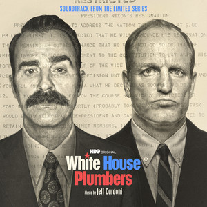 White House Plumbers (Soundtrack from the HBO® Original Limited Series) — cover art by Jeff Cardoni