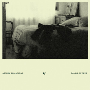 Sands Of Time by Astral Equations