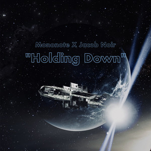 Holding Down by Mononote, Jacob Noir