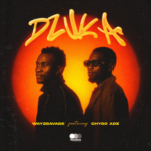 Dzuka by Way2Savage, Chygo Adz