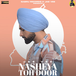 Nasheya Toh Door by Jas Vee