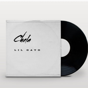 chela by Lil Gato