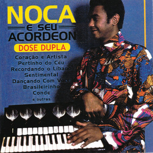 De Fortaleza A Sobral by Noca e Seu Acordeon