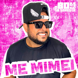 O Boy da Seresta - Me Mimei