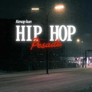 Hip Hop Pesado by Kenap kun