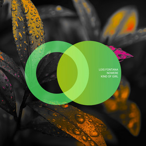 Kind of Girl by NOWERE, Lois Fontana