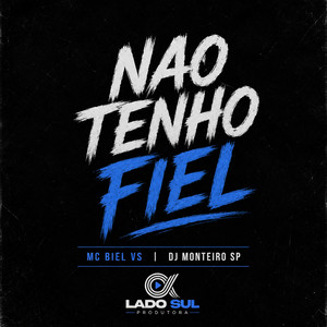 Nao Tenho Fiel by MC Biel VS, DJ Monteiro SP