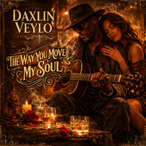 The Way You Move My Soul by Daxlin Veylo