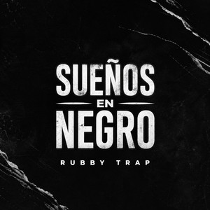 Sueños en Negro by Rubby trap