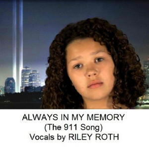 Always in My Memory (The 911 Song) by Terry Hoknes, Riley Roth