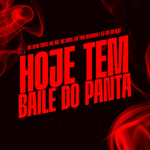 Nego trufa, MC GW, Mc India, Dj Gui No Beat & Yuri Redicopa - Hoje Tem Baile do Panta