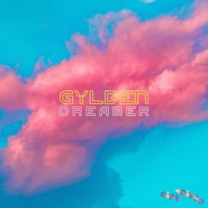 Dreamer by GYLDEN