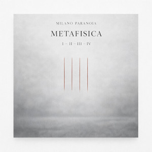 Metafisica II by Milano Paranoia