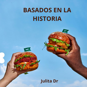 BASADOS EN LA HISTORIA by Julita Dr