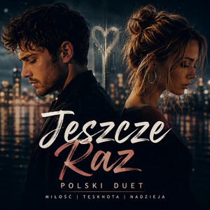 JESZCZE RAZ - TEGO SIĘ NIE DA POSŁUCHAĆ RAZ by PoloNowosci