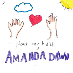 Hold My Hand by AMANDA DAWN
