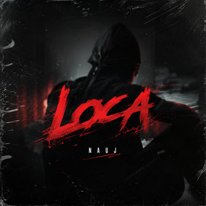 L.O.C.A by Nauj