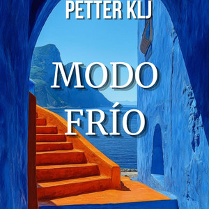 MODO FRÍO by PETTER KLJ