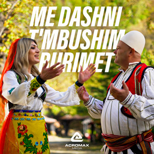 Alma Velaj & Arben Gjeloshi - Me dashni t'mbushim burimet
