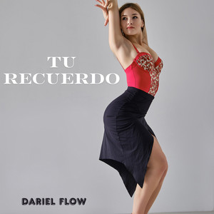TU RECUERDO by DARIEL FLOW