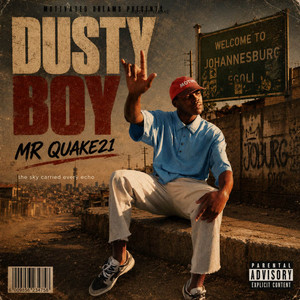 Dusty Boy - Unmastered by MR Quake21