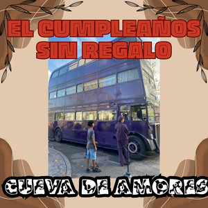 EL CUMPLEAÑOS SIN REGALO by CUEVA DE AMORES