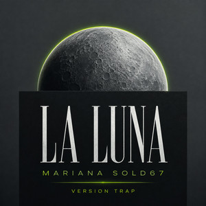 La luna (Versión Trap) - Radio Edit by Mariana Sold67