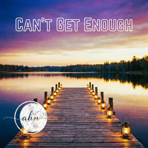 Can't Get Enough by Cahn Rayne