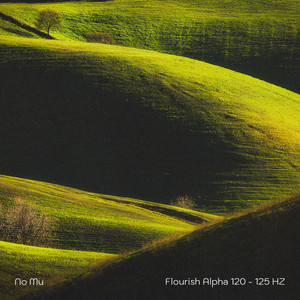 Flourish Alpha 120 - 125 HZ by No Mu