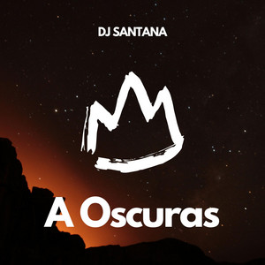 A Oscuras by DJ SANTANA
