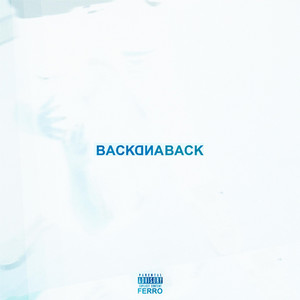 Back 2 Back by Ferro, DC The Don