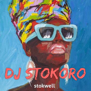 Stokwell by Dj stokoro