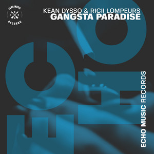 Gangsta Paradise by KEAN DYSSO, Ricii Lompeurs