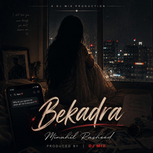 Bekadra by Minahil Rasheed, DJ Mix