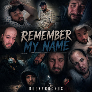 Remember My Name by RuckyRuckus