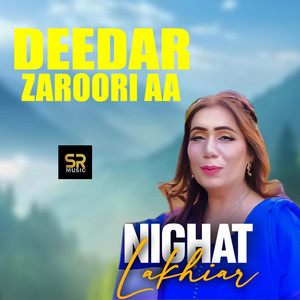 Nighat Lakhiar - Deedar Zaroori Aa