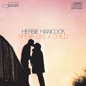 Speak Like A Child - Album by Herbie Hancock | Spotify