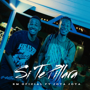 Rm oficial - SI TE PILLARA (feat. JOTA JOTA)
