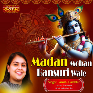 Madan Mohan Bansuri Wale by Arushi Gambhir
