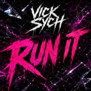 Run It by Vick Sych