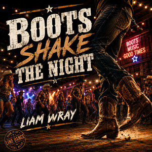 Boots Shake The Night by LIΛM WRΛY