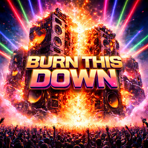 Burn This Down - Slowed by Chadolf Rizzler