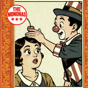 Cherry On Top by The Mononas